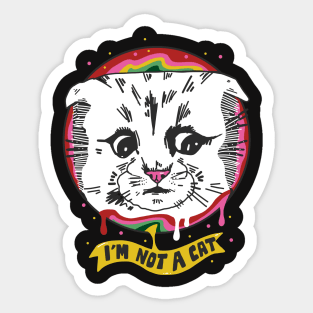 I’m Not A Cat Sticker